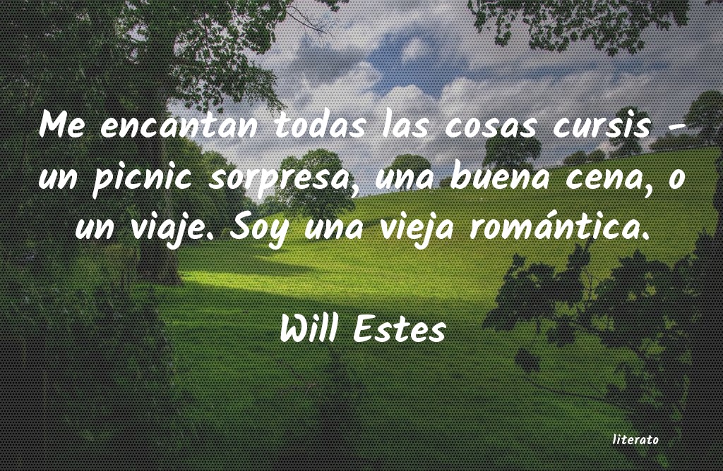 Frases de Will Estes