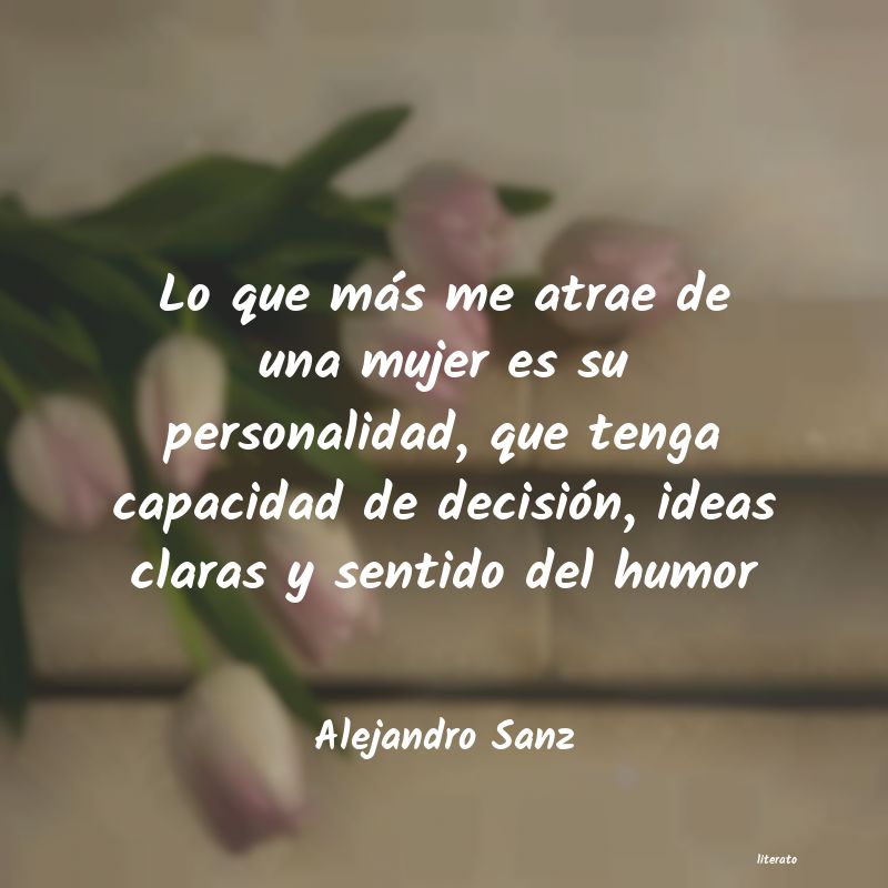 Frases de Alejandro Sanz