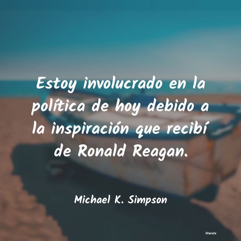 Frases de Michael K. Simpson