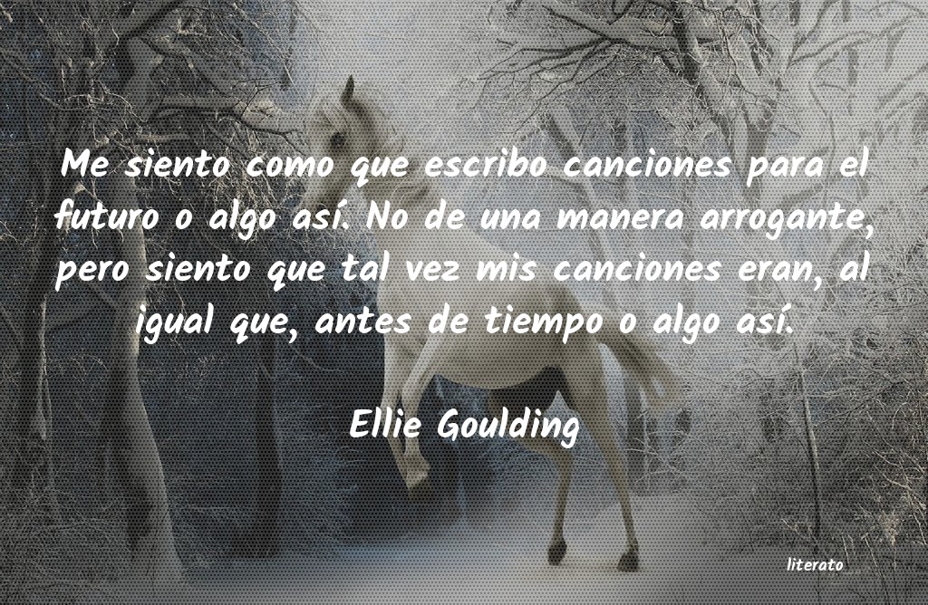 frases de Ellie Goulding