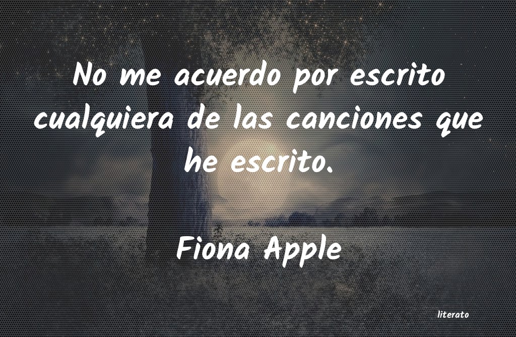 frases de Fiona Apple