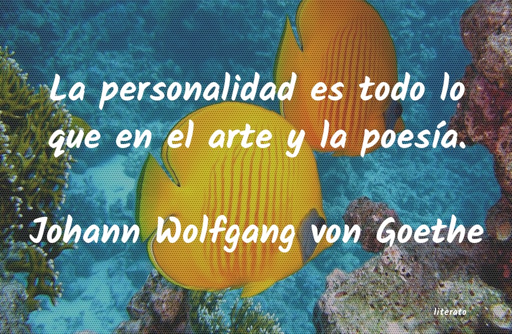 frases de Johann Wolfgang von Goethe