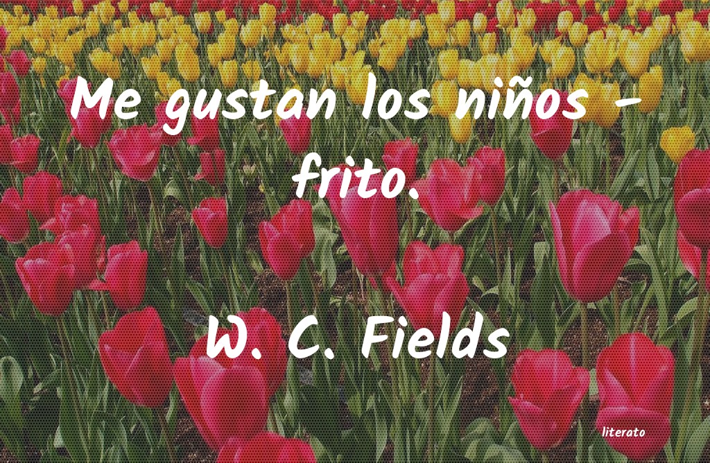 frases de W. C. Fields