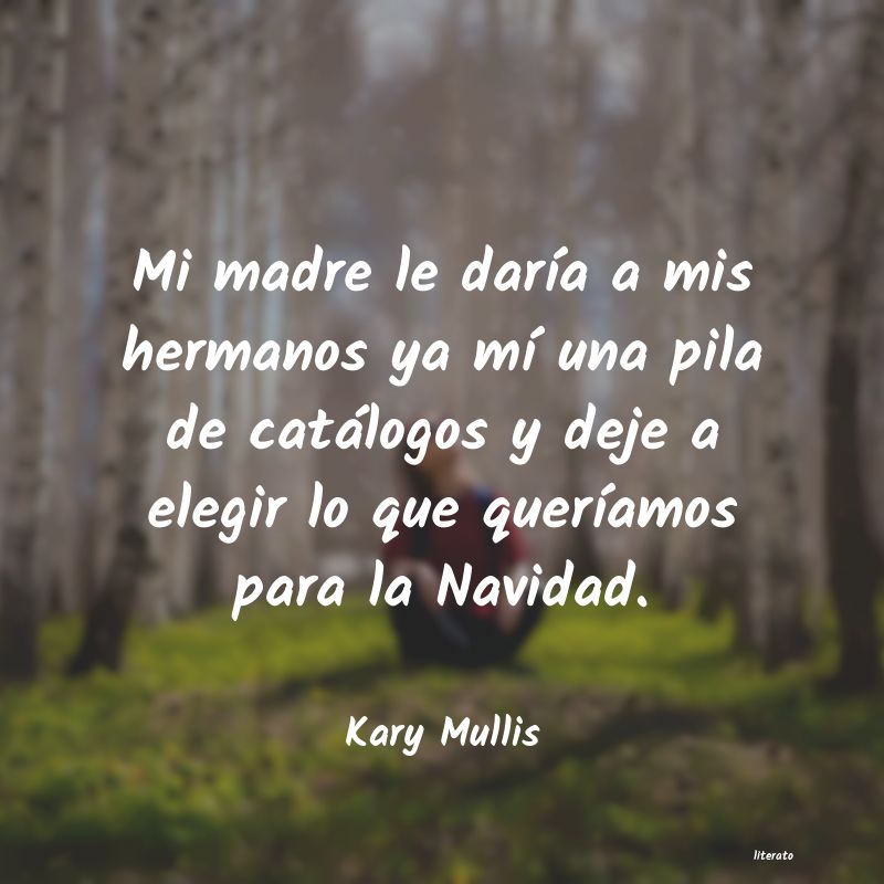 frases de Kary Mullis