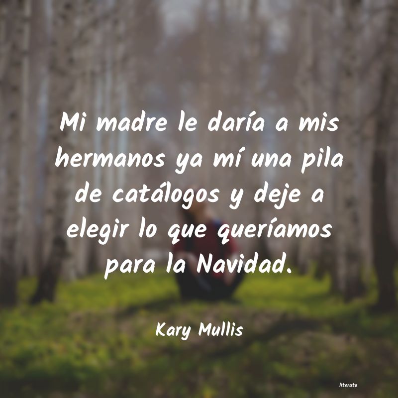 Frases de Kary Mullis