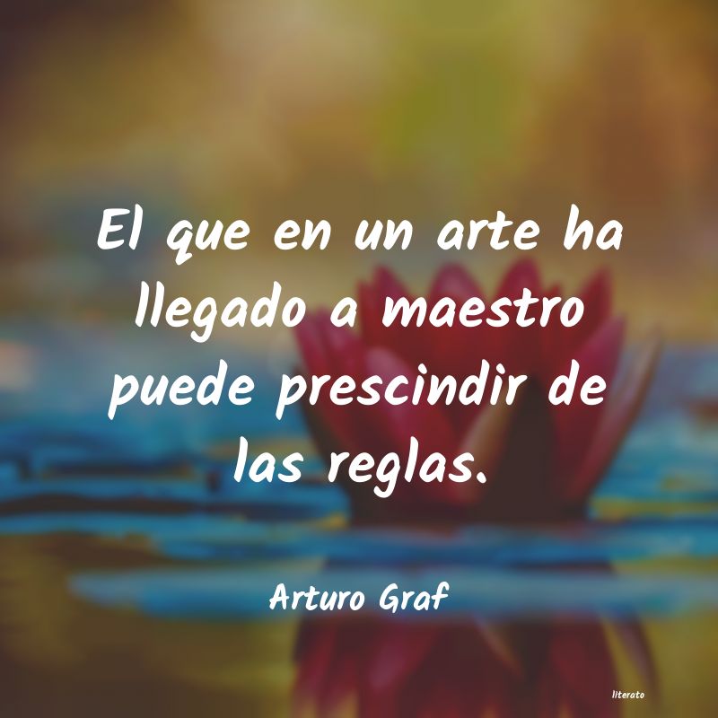 Frases de Arturo Graf