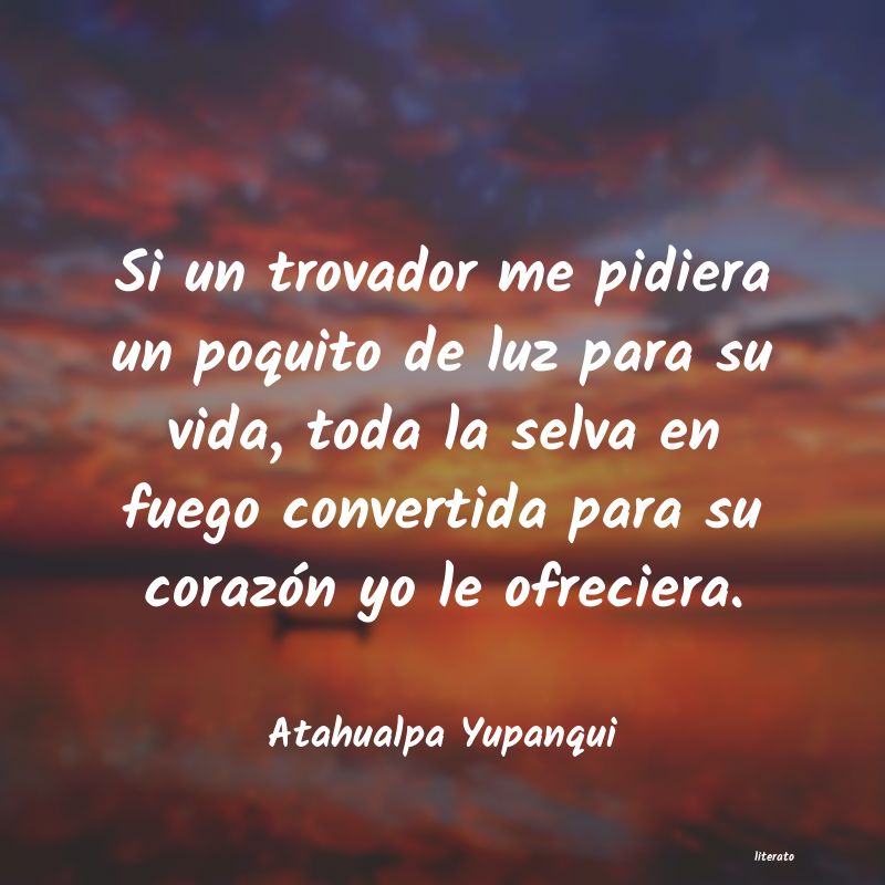frases de Atahualpa Yupanqui