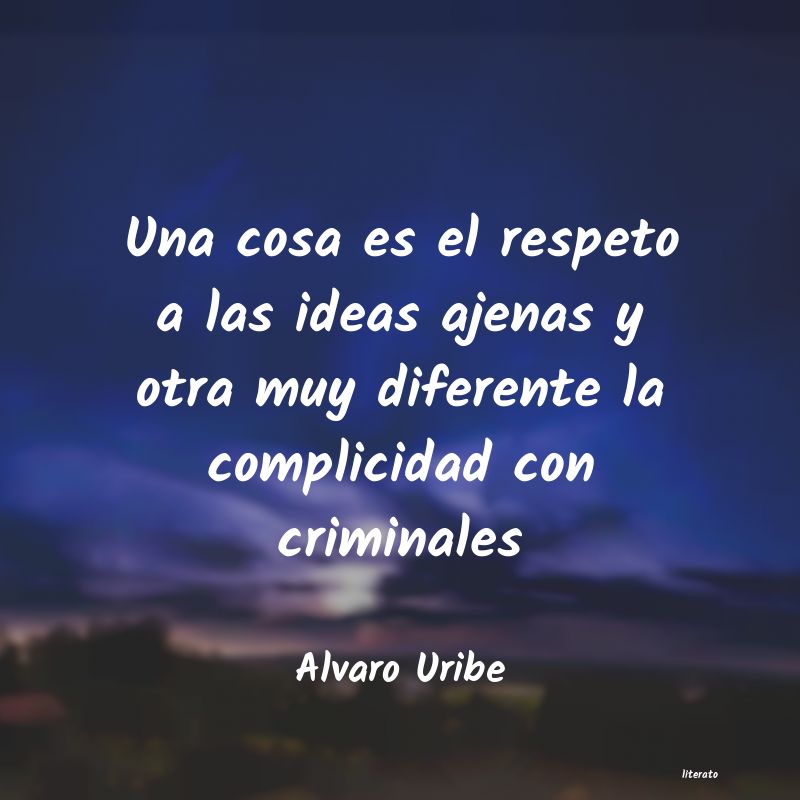 Frases de Alvaro Uribe