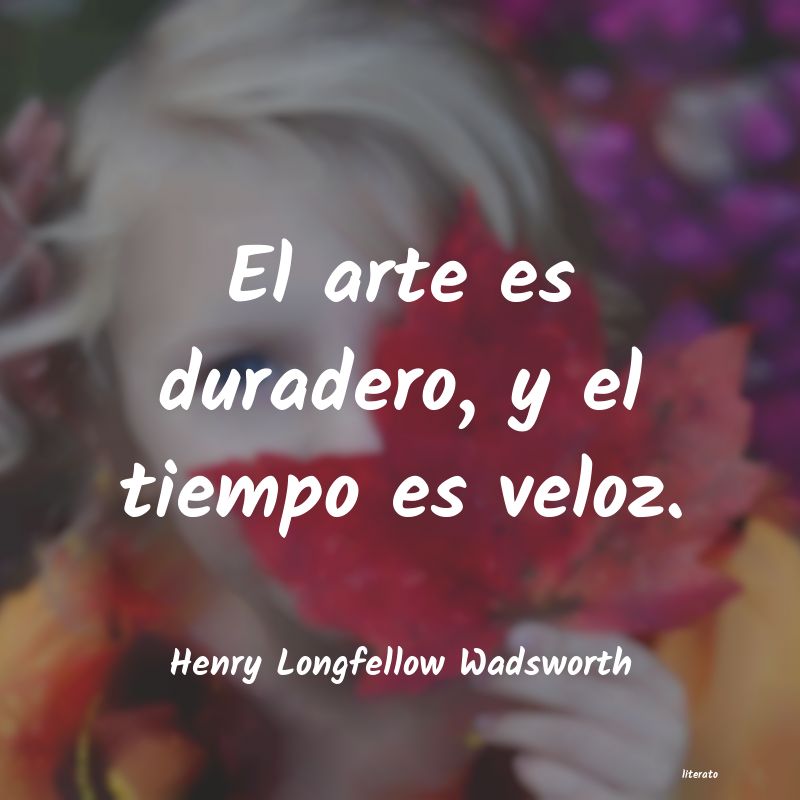 frases de Henry Longfellow Wadsworth