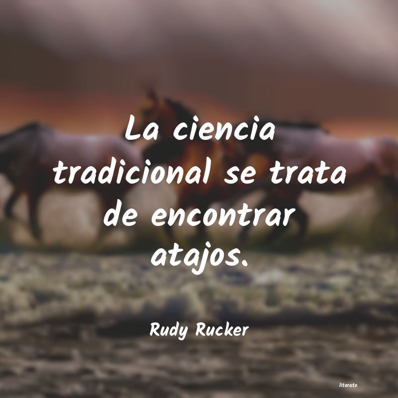 Frases de Rudy Rucker
