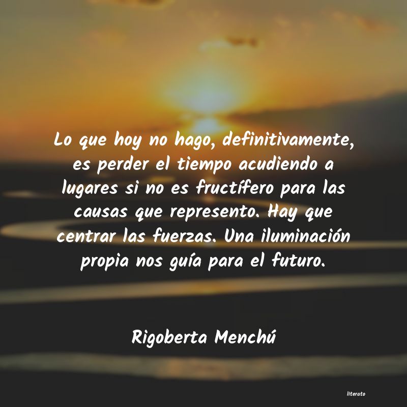 Frases de Rigoberta Menchú