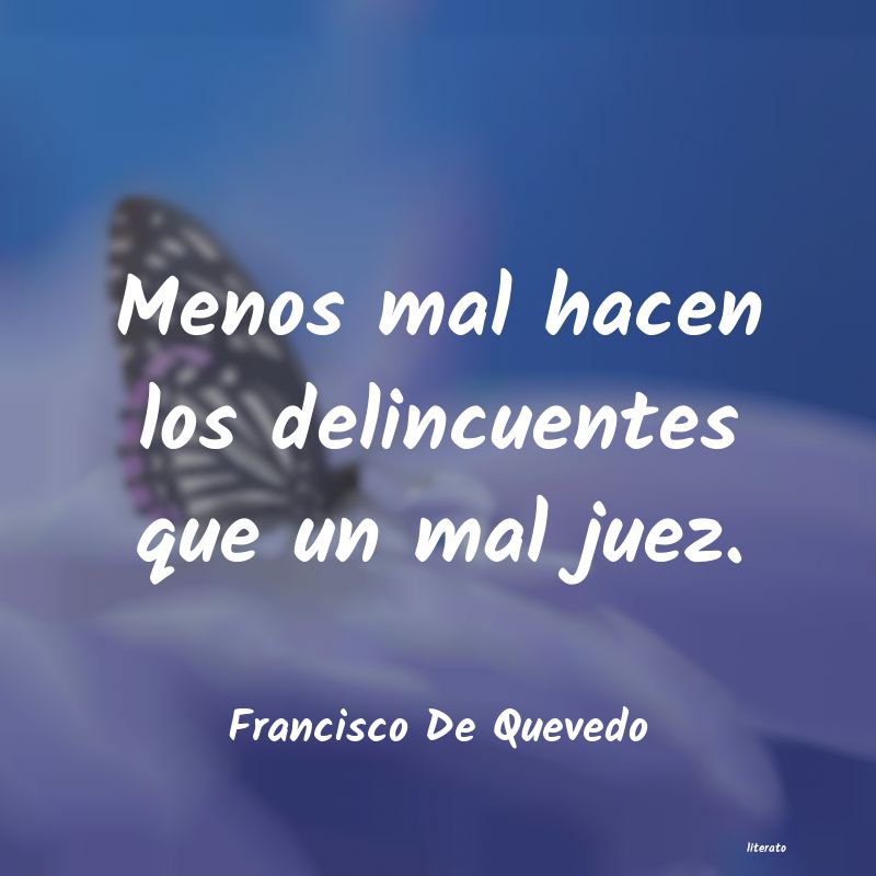 Frases de Francisco De Quevedo