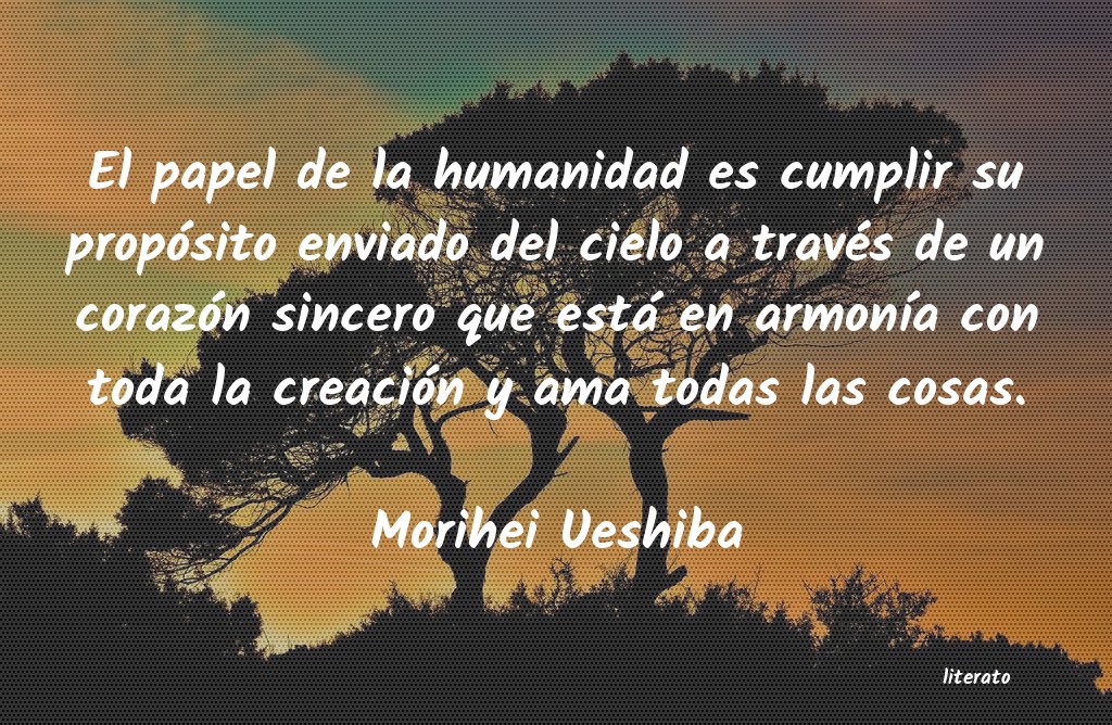 frases de Morihei Ueshiba