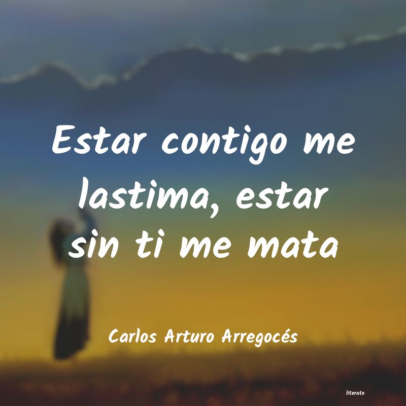Frases de Carlos Arturo Arregocés