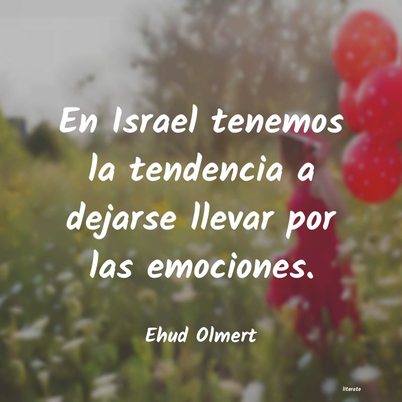 Frases de Ehud Olmert