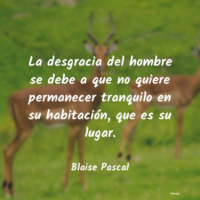 Frases de Blaise Pascal