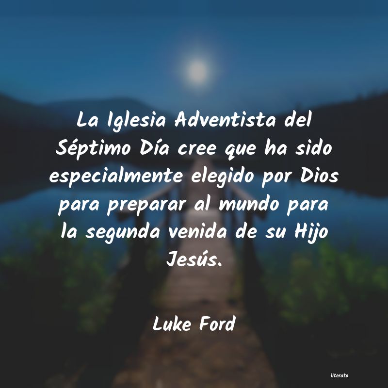 frases de Luke Ford