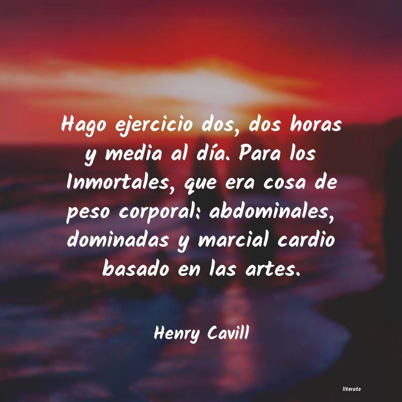 Frases de Henry Cavill