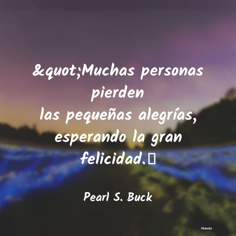 Frases de Pearl S. Buck