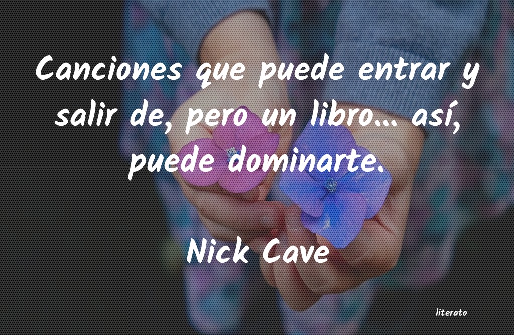 Frases de Nick Cave