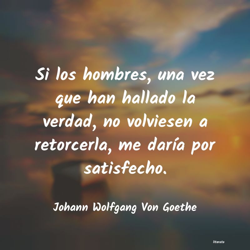 Frases de Johann Wolfgang Von Goethe