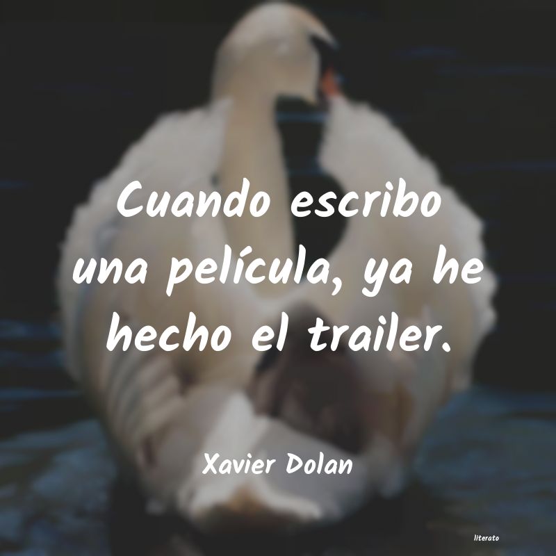 frases de Xavier Dolan