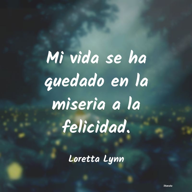 Frases de Loretta Lynn