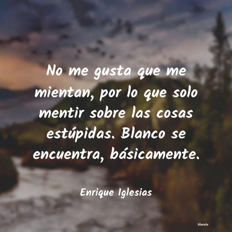 Frases de Enrique Iglesias