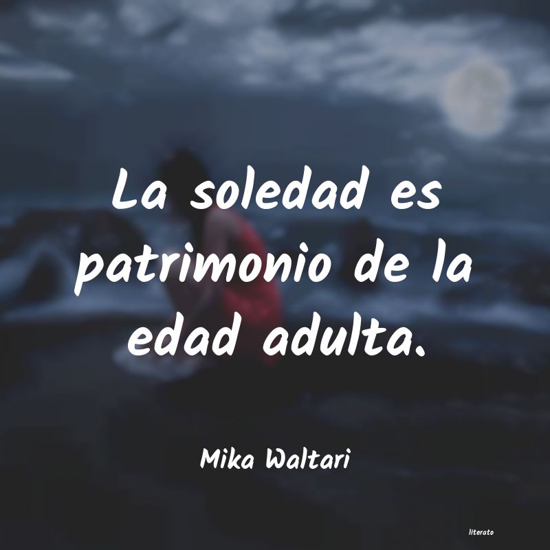 Frases de Mika Waltari