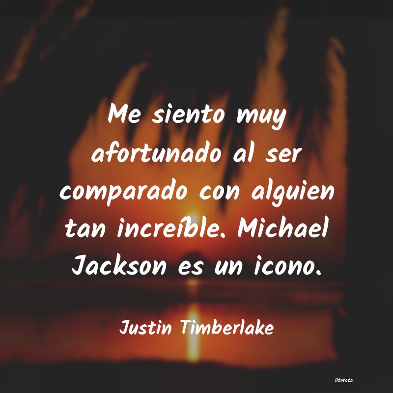 frases de Justin Timberlake