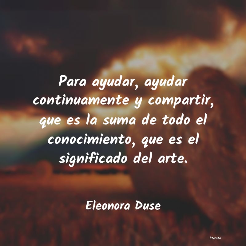 Frases de Eleonora Duse