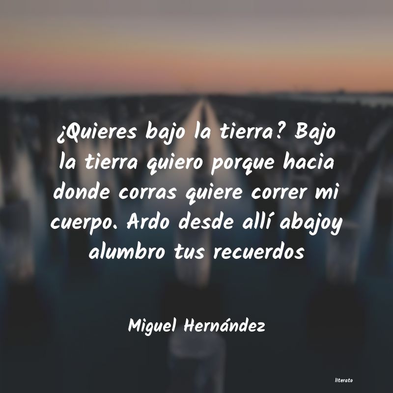 Frases de Miguel Hernández