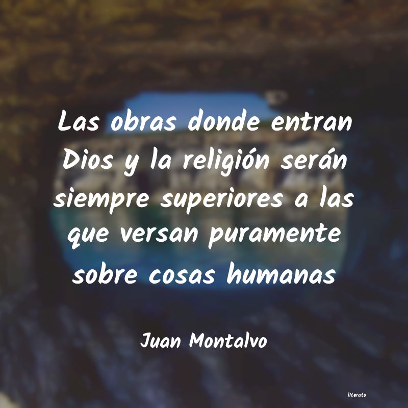 frases de Juan Montalvo