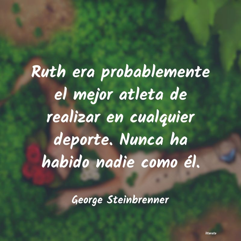 frases de George Steinbrenner