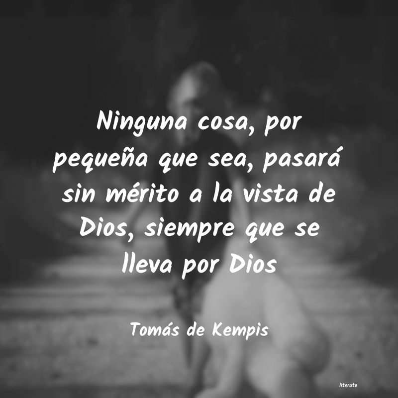 Frases de Tomás de Kempis