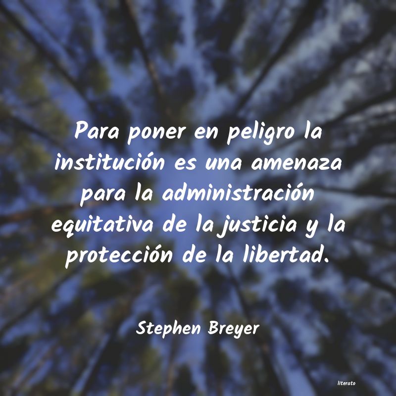 Frases de Stephen Breyer