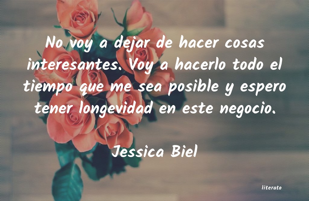 frases de Jessica Biel