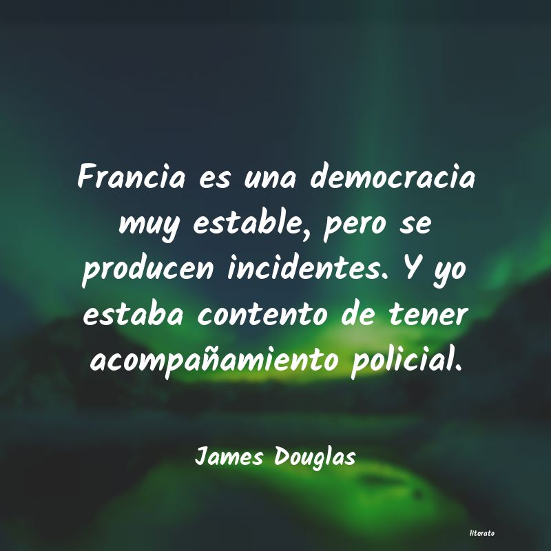 frases de James Douglas