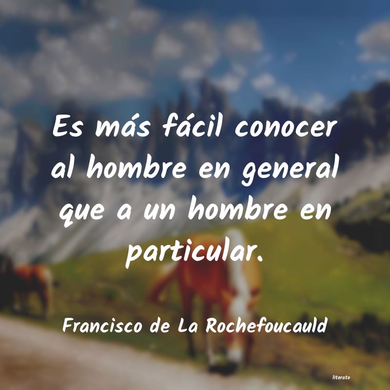 Frases de Francisco de La Rochefoucauld