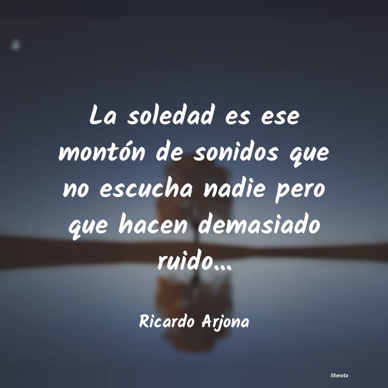 frases de Ricardo Arjona