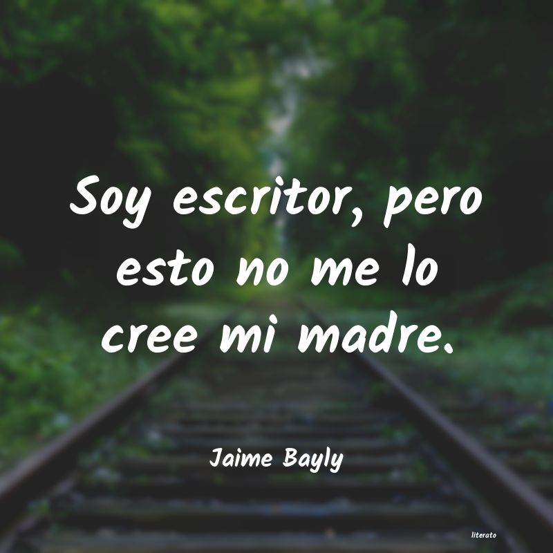 frases de Jaime Bayly