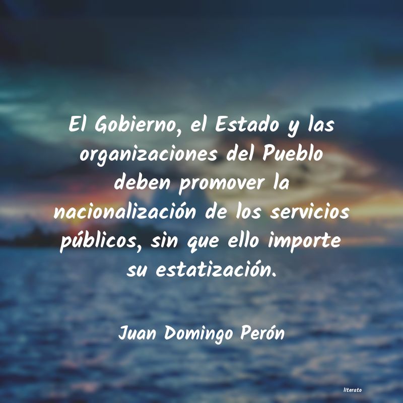 Frases de Juan Domingo Perón