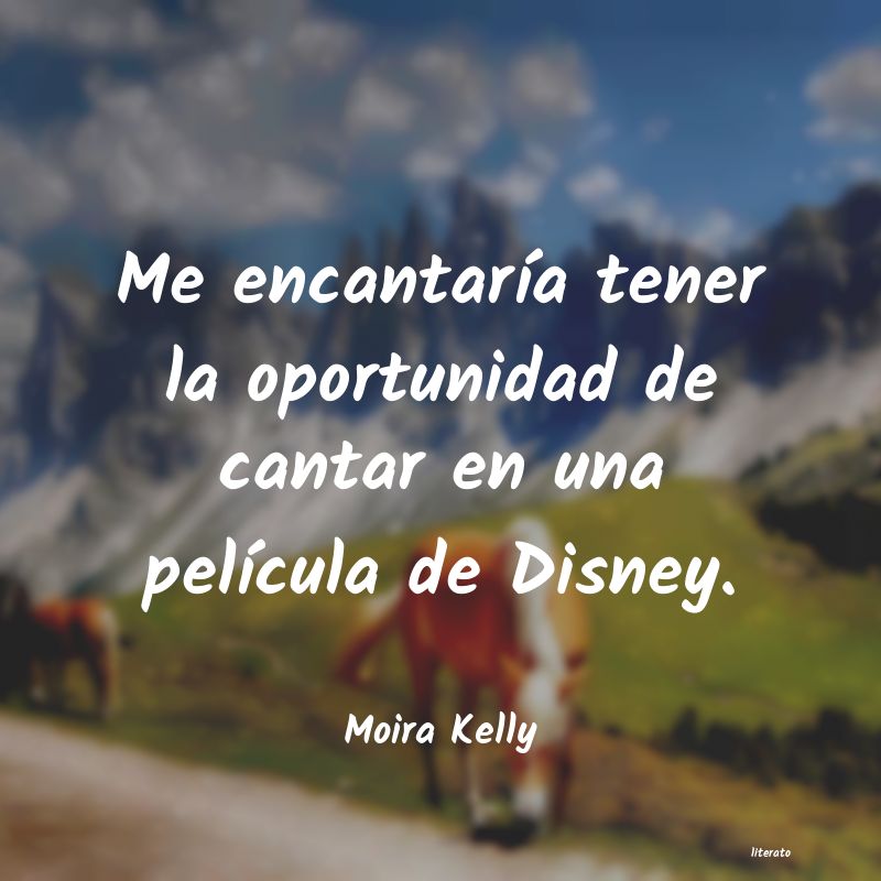 frases de Moira Kelly