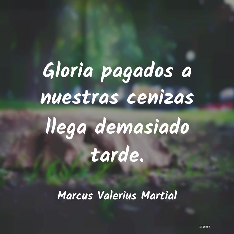 frases de Marcus Valerius Martial