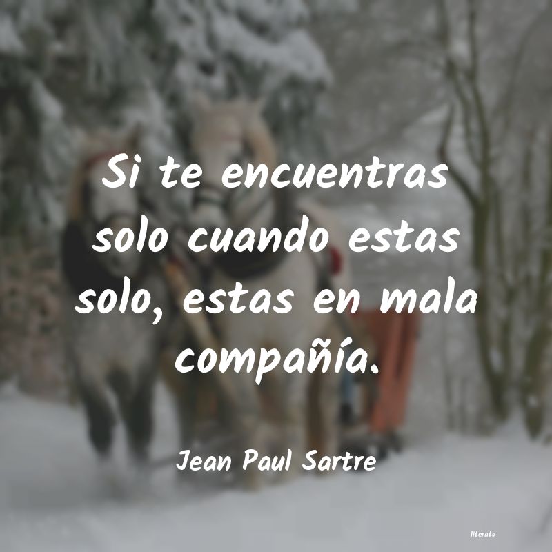 Frases de Jean Paul Sartre