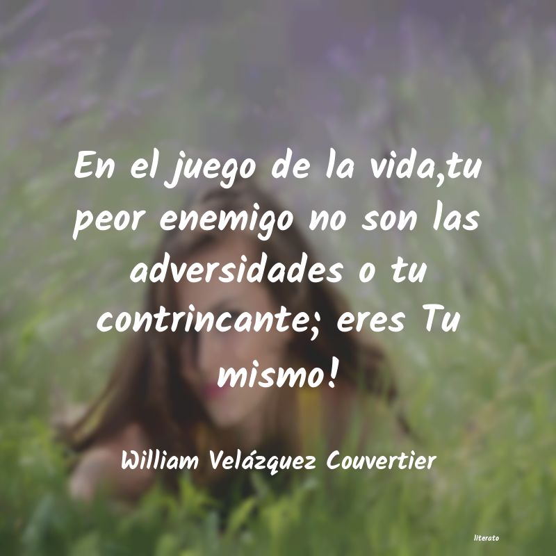 Frases de William Velázquez Couvertier