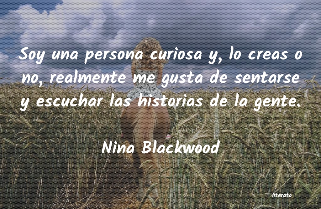 Frases de Nina Blackwood