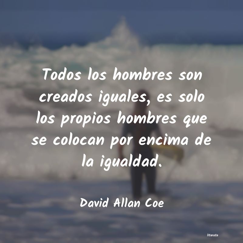 Frases de David Allan Coe