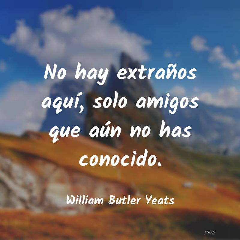 Frases de William Butler Yeats