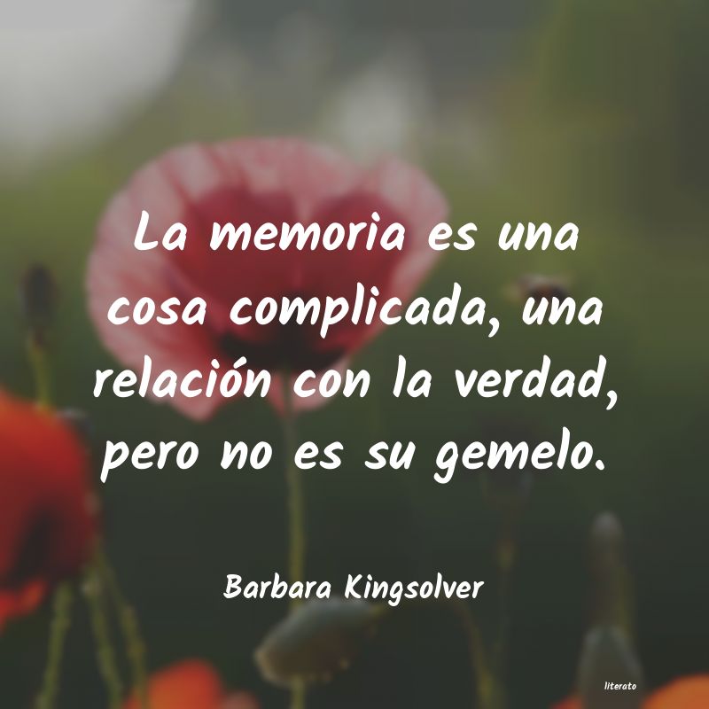 Frases de Barbara Kingsolver